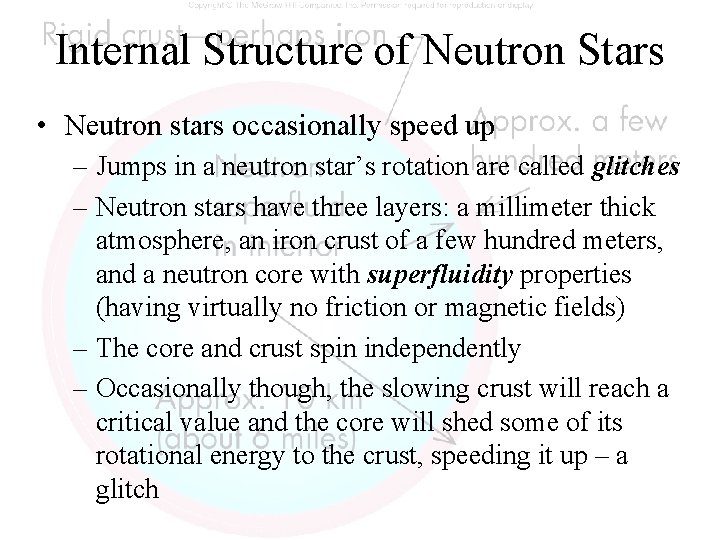 Internal Structure of Neutron Stars • Neutron stars occasionally speed up – Jumps in