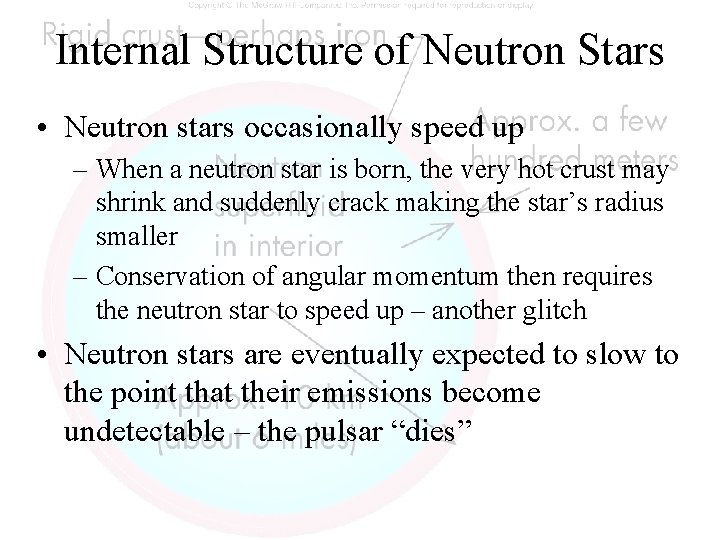 Internal Structure of Neutron Stars • Neutron stars occasionally speed up – When a