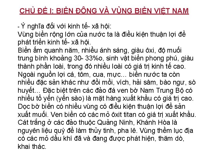 CHỦ ĐỀ I: BIỂN ĐÔNG VÀ VÙNG BIỂN VIỆT NAM -Ý nghĩa đối với