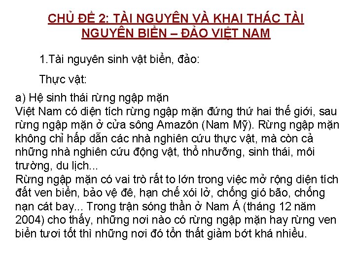 CHỦ ĐỀ 2: TÀI NGUYÊN VÀ KHAI THÁC TÀI NGUYÊN BIỂN – ĐẢO VIỆT