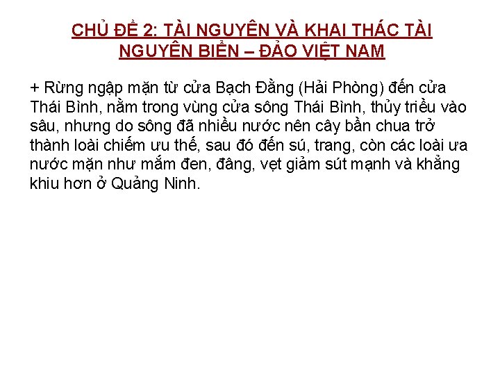 CHỦ ĐỀ 2: TÀI NGUYÊN VÀ KHAI THÁC TÀI NGUYÊN BIỂN – ĐẢO VIỆT