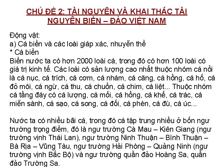 CHỦ ĐỀ 2: TÀI NGUYÊN VÀ KHAI THÁC TÀI NGUYÊN BIỂN – ĐẢO VIỆT