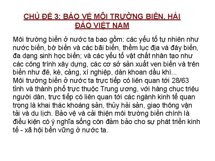 CHỦ ĐỀ 3: BẢO VỆ MÔI TRƯỜNG BIỂN, HẢI ĐẢO VIỆT NAM Môi trường