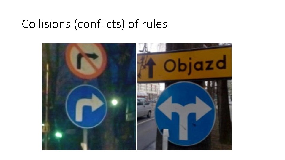 Collisions (conflicts) of rules 