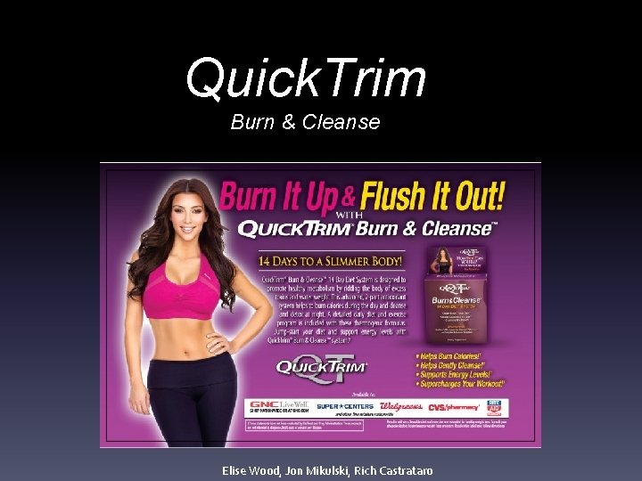 Quick. Trim Burn & Cleanse Elise Wood, Jon Mikulski, Rich Castrataro 