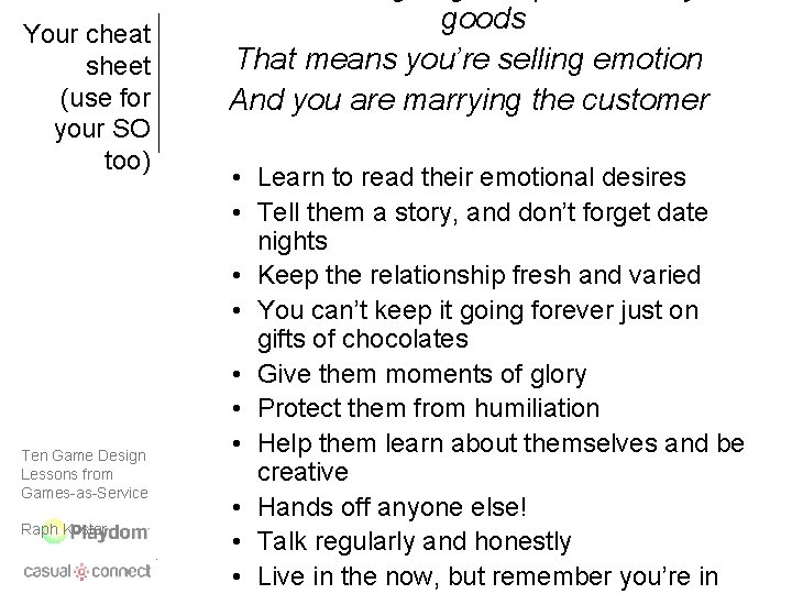 Your cheat sheet (use for your SO too) Ten Game Design Lessons from Games-as-Service