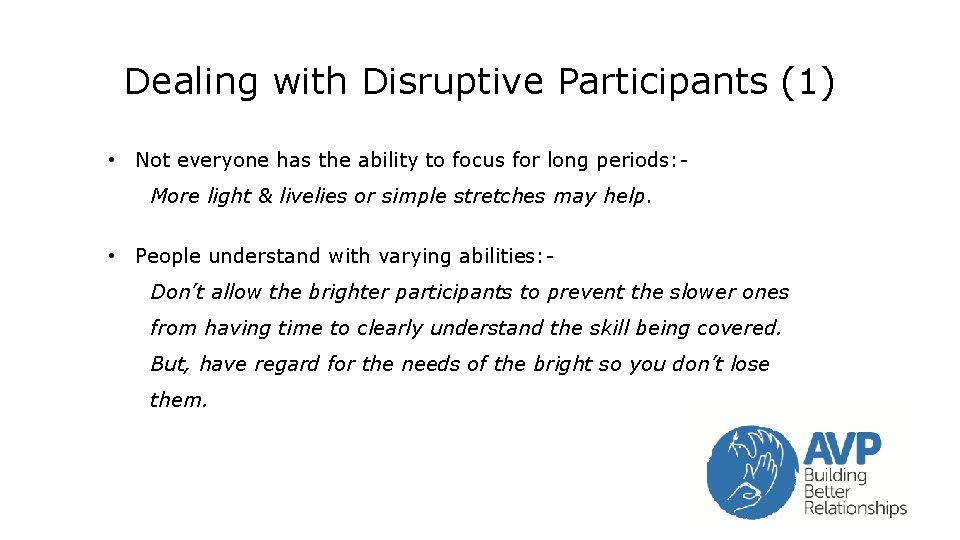 Dealing with Disruptive Participants (1) • Not everyone has the ability to focus for Dealing with Disruptive Participants (1) • Not everyone has the ability to focus for