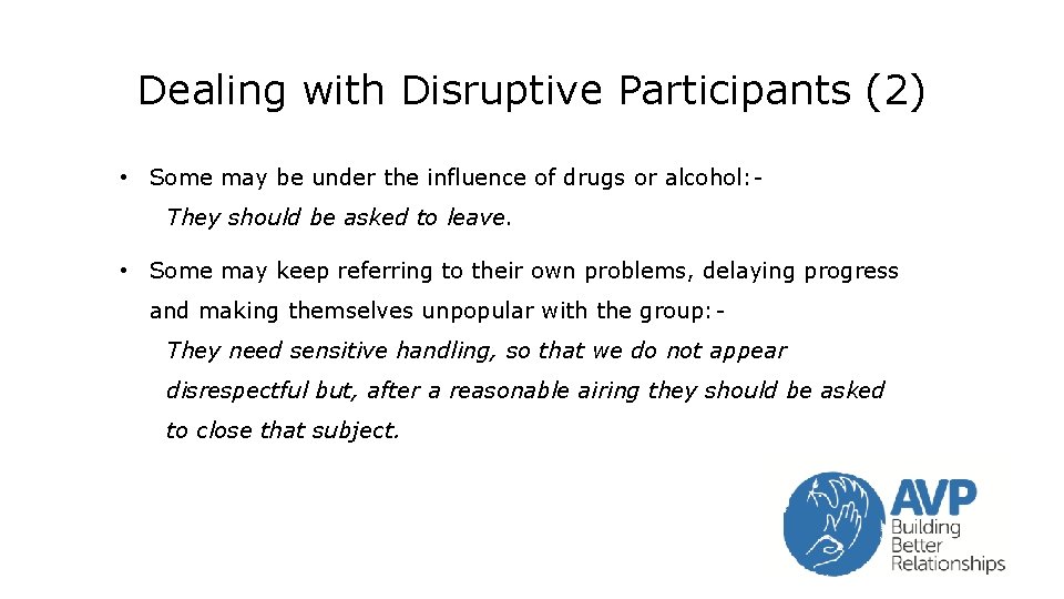 Dealing with Disruptive Participants (2) • Some may be under the influence of drugs Dealing with Disruptive Participants (2) • Some may be under the influence of drugs