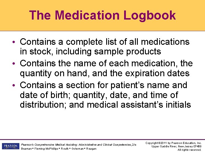 The Medication Logbook • Contains a complete list of all medications in stock, including The Medication Logbook • Contains a complete list of all medications in stock, including