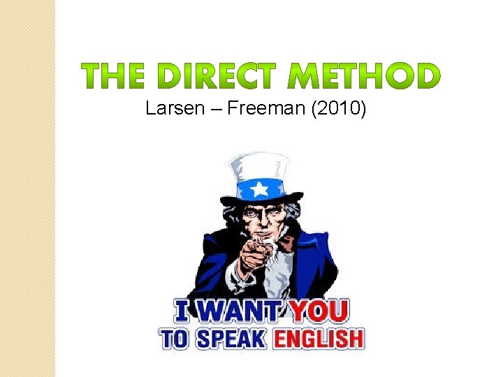 Larsen – Freeman (2010) 