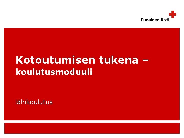 Kotoutumisen tukena – koulutusmoduuli lähikoulutus 