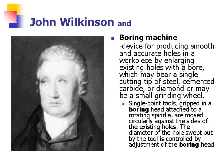 John Wilkinson and n Boring machine -device for producing smooth and accurate holes in