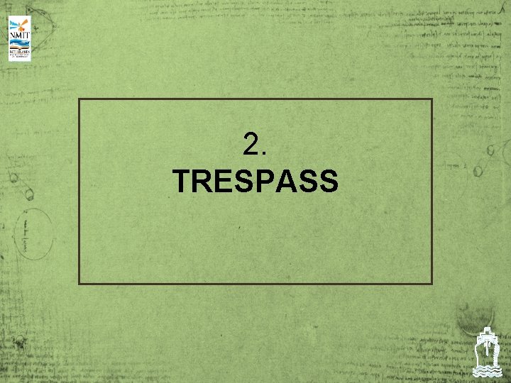 2. TRESPASS 