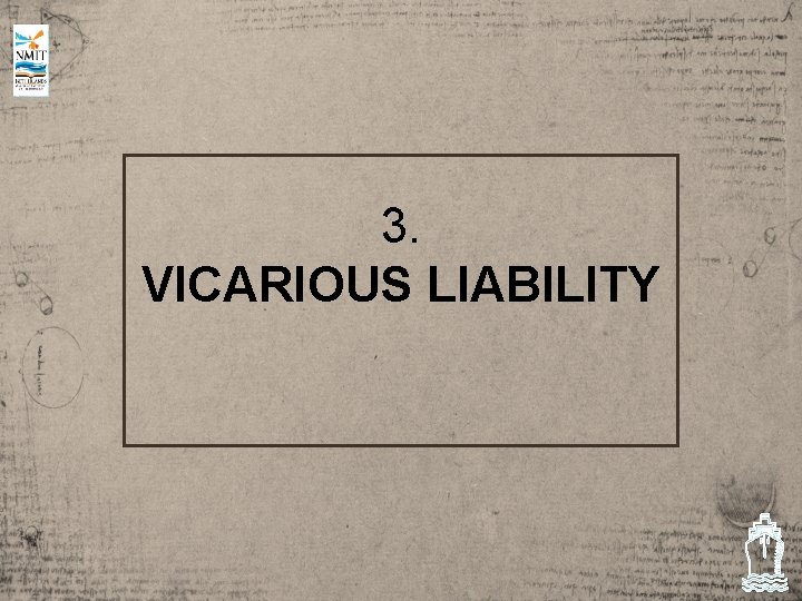 3. VICARIOUS LIABILITY 