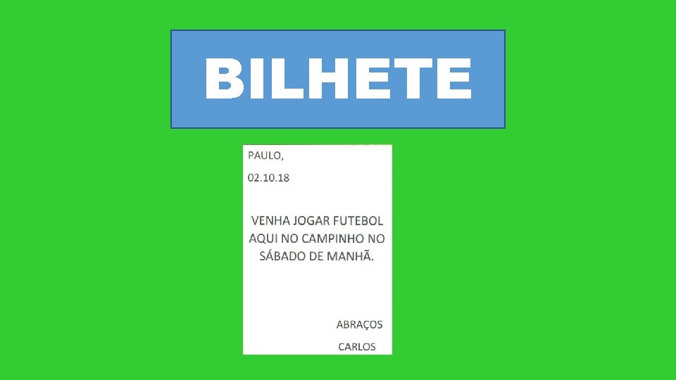 BILHETE 