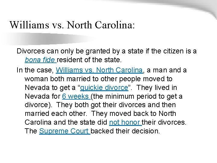 Williams vs. North Carolina: Divorces can only be granted by a state if the