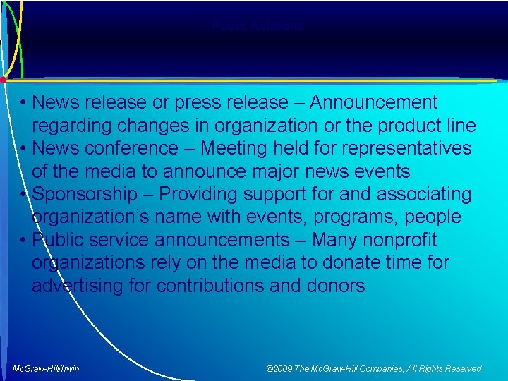 Public Relations • News release or press release – Announcement regarding changes in organization