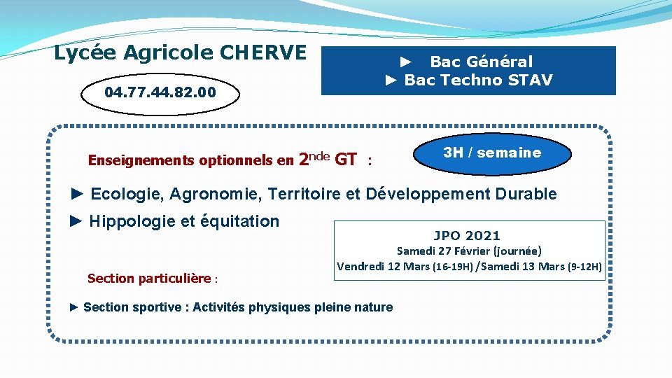 Lycée Agricole CHERVE ► Bac Général ► Bac Techno STAV 04. 77. 44. 82.