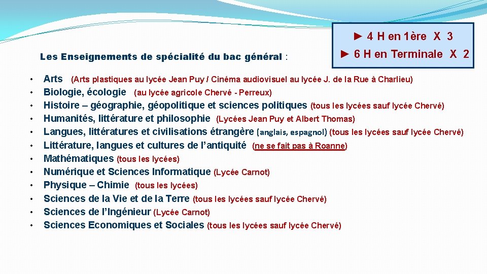 ► 4 H en 1ère X 3 Les Enseignements de spécialité du bac général