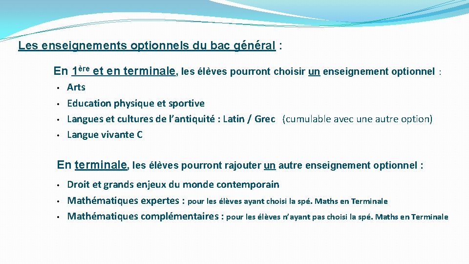 Les enseignements optionnels du bac général : En 1ère et en terminale, les élèves