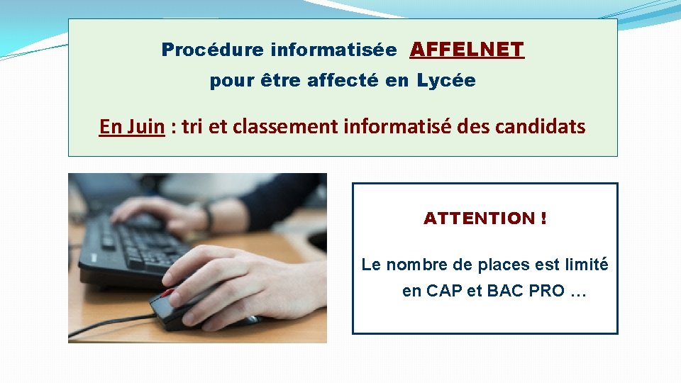 Procédure informatisée AFFELNET pour être affecté en Lycée En Juin : tri et classement