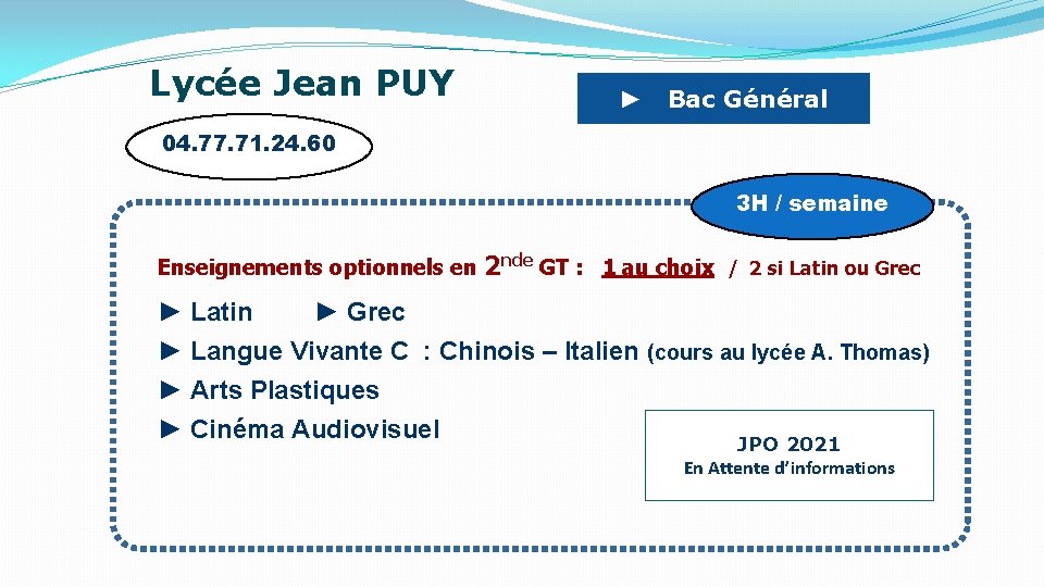 Lycée Jean PUY ► Bac Général 04. 77. 71. 24. 60 3 H /