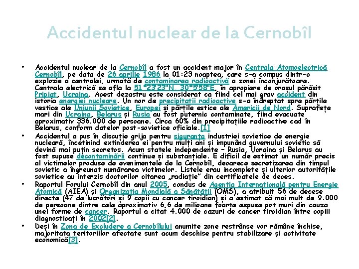 Accidentul nuclear de la Cernobîl • • Accidentul nuclear de la Cernobîl a fost