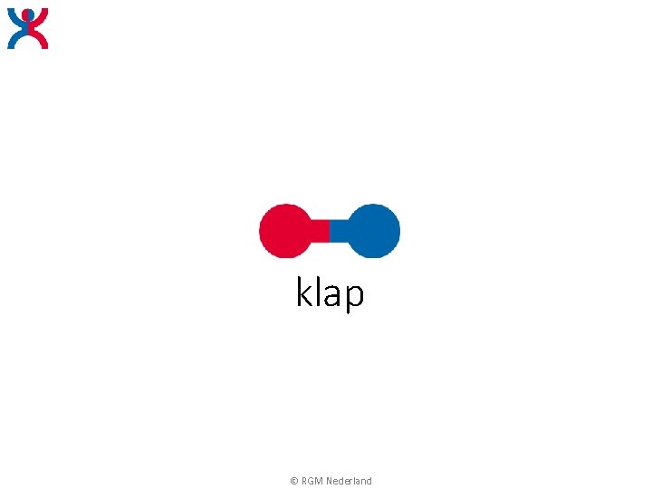 klap © RGM Nederland klap © RGM Nederland