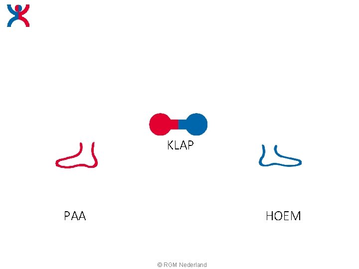 KLAP PAA HOEM © RGM Nederland KLAP PAA HOEM © RGM Nederland