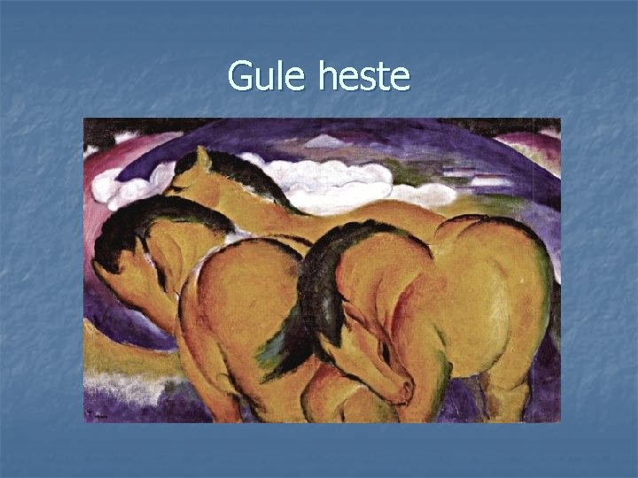 Gule heste 