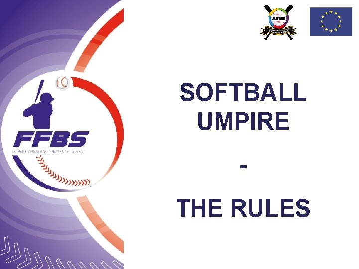 SOFTBALL UMPIRE THE RULES 