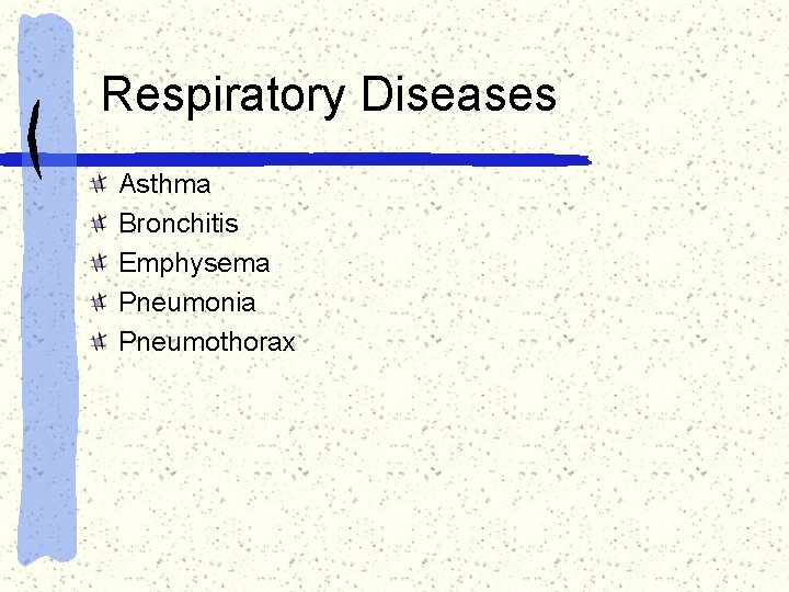 Respiratory Diseases Asthma Bronchitis Emphysema Pneumonia Pneumothorax 