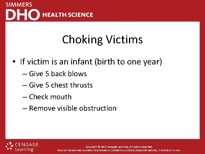 Choking Victims • If victim is an infant (birth to one year) – Give