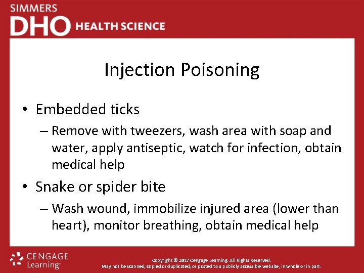 Injection Poisoning • Embedded ticks – Remove with tweezers, wash area with soap and