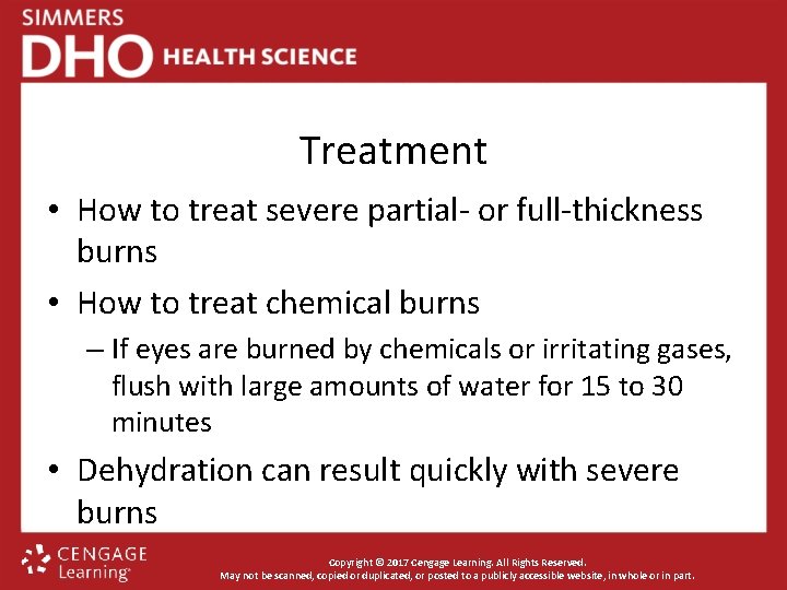Treatment • How to treat severe partial- or full-thickness burns • How to treat
