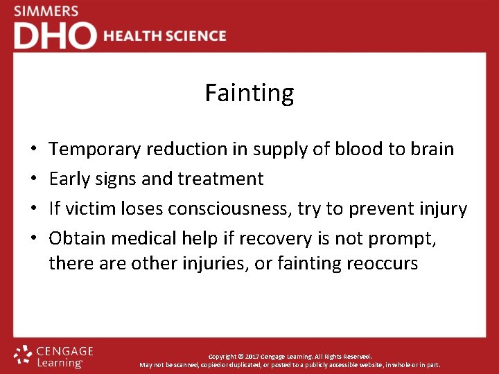 Fainting • • Temporary reduction in supply of blood to brain Early signs and