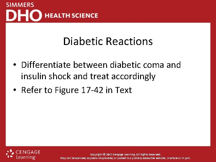 Diabetic Reactions • Differentiate between diabetic coma and insulin shock and treat accordingly •