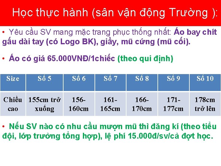 Học thực hành (sân vận động Trường ): • Yêu cầu SV mang mặc