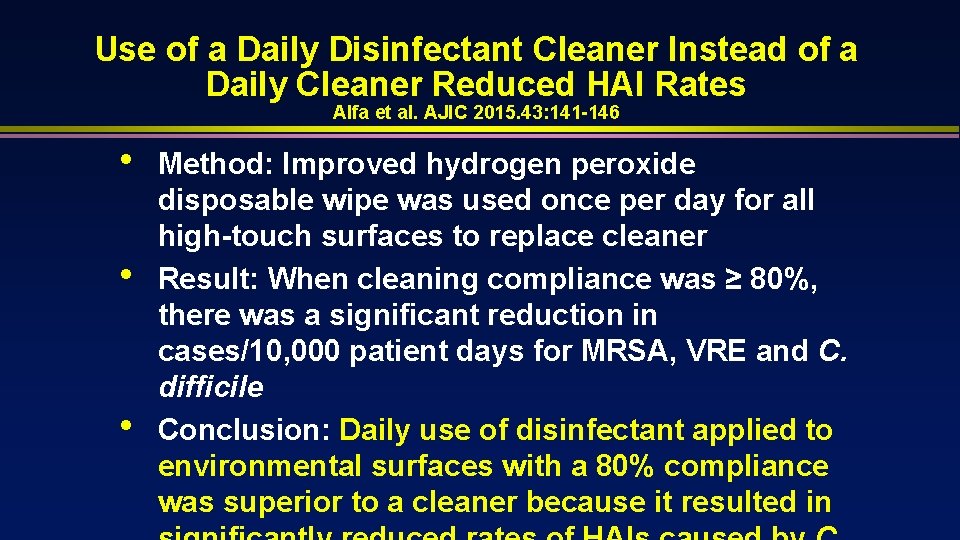 Use of a Daily Disinfectant Cleaner Instead of a Daily Cleaner Reduced HAI Rates