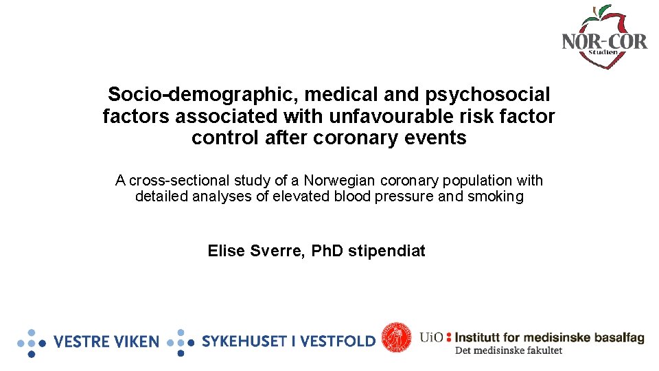 Socio-demographic, medical and psychosocial factors associated with unfavourable risk factor control after coronary events