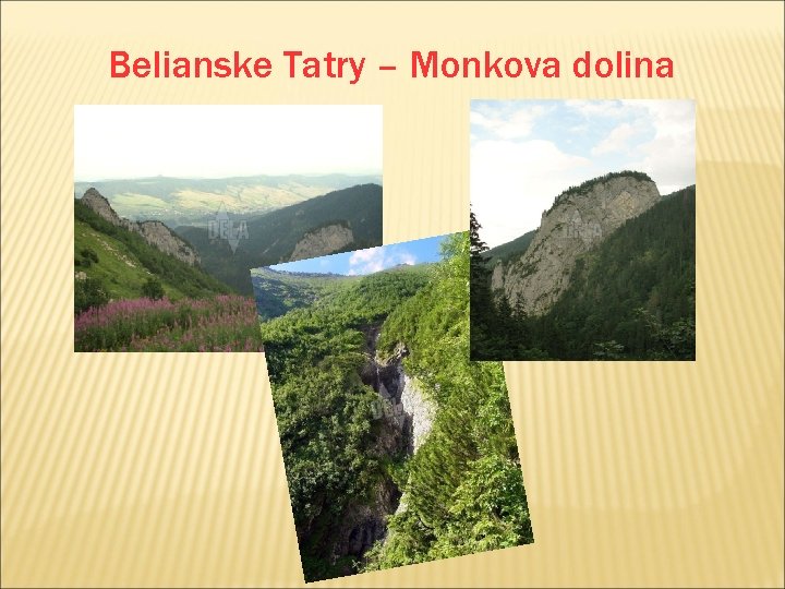 Belianske Tatry – Monkova dolina 