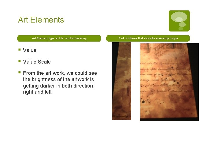 Art Elements Art Element, type and its function/meaning § Value Scale § From the