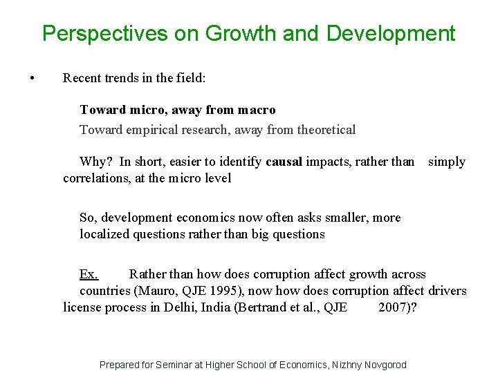 Perspectives on Growth and Development • Recent trends in the field: Toward micro, away