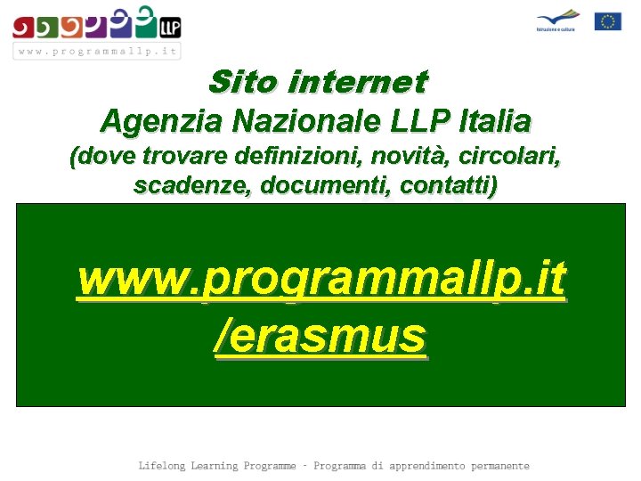 Sito internet Agenzia Nazionale LLP Italia (dove trovare definizioni, novità, circolari, scadenze, documenti, contatti)