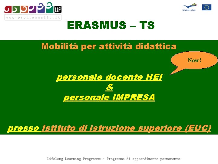 ERASMUS – TS Mobilità per attività didattica New! personale docente HEI & personale IMPRESA