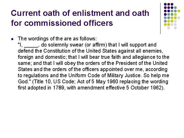 Current oath of enlistment and oath for commissioned officers l The wordings of the