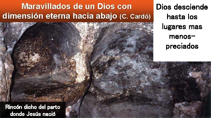 Maravillados de un Dios con Dios desciende dimensión eterna hacia abajo (C. Cardó) hasta