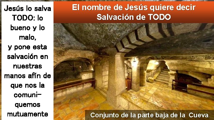 Jesús lo salva TODO: lo bueno y lo malo, y pone esta salvación en