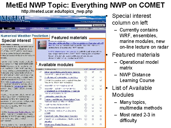 Met. Ed NWP Topic: Everything NWP on COMET http: //meted. ucar. edu/topics_nwp. php Special