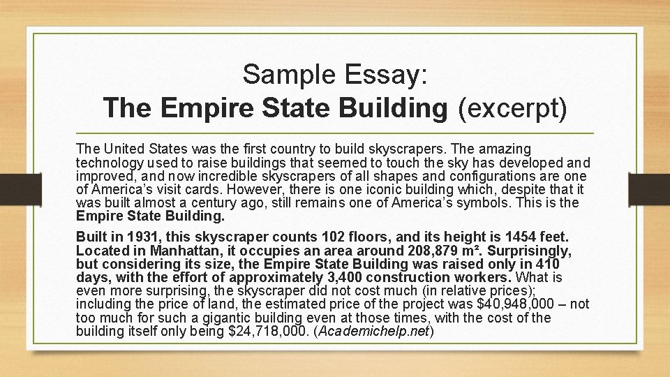 Sample Essay: The Empire State Building (excerpt) The United States was the first country